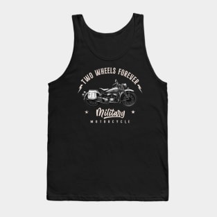 Two Wheels Forever Military Tank Top